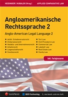 Christian Auinger, Christian Darge, Dietmar Dokalik, Martin Franke, Martin Gruber - Risak, Franz J. Heidinger... - Angloamerikanische Rechtssprache: Angloamerikanische Rechtssprache Band 2. Bd.2