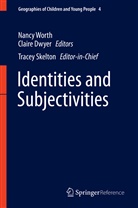 Clair Dwyer, Claire Dwyer, Tracey Skelton, Nancy Worth - Identities and Subjectivities