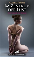 Alissa Stone, blue panther books, blue panther books - Im Zentrum der Lust | Erotischer SM-Roman