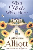 Catherine Alliott - Wish You Were Here