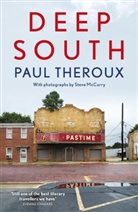 Paul Theroux, Steve McCurry - Deep South: Four Seasons on Back Roads