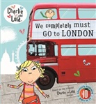 Lauren Child - We Completely Must Go to London