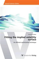 Immanuel Dobler - Fitting the implied volatility surface