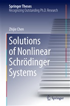 Zhijie Chen - Solutions of Nonlinear Schrödinger Systems