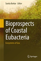 Sunit Borkar, Sunita Borkar - Bioprospects of Coastal Eubacteria