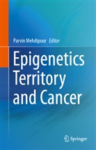 Parvi Mehdipour, Parvin Mehdipour - Epigenetics Territory and Cancer