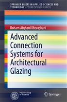 Roham Afghani Khoraskani - Advanced Connection Systems for Architectural Glazing