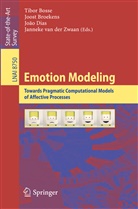 Tibor Bosse, Joos Broekens, Joost Broekens, João Dias, João Dias et al, Broekens Joost... - Emotion Modeling