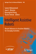 Yacine Amirat, Jua C Moreno, Juan C Moreno, Kyoungchul Kong, Kyoungchul Kong et al, Samer Mohammed... - Intelligent Assistive Robots