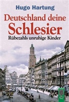 Hugo Hartung, Erich Hölle - Deutschland, deine Schlesier