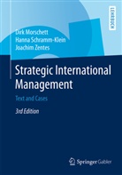 Dir Morschett, Dirk Morschett, Hann Schramm-Klein, Hanna Schramm-Klein, Joach Zentes, Joachim Zentes - Strategic International Management
