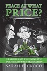 Sarah Croco, Sarah E. Croco, Sarah E. (University of Maryland Croco, Croco Sarah E. - Peace At What Price?