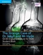 Sue Brindley, Caroline Woolfe, Caroline Brindley Woolfe, Peter Thomas - Gcse English Literature for Aqa the Strange Case of Dr Jekyll and Mr
