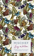 Fay Weldon - Mischief
