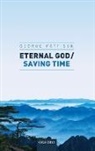 George Pattison, George (1640 Professor of Divinity Pattison, Professor George Pattison - Eternal God / Saving Time