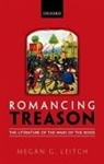 Megan Leitch, Megan (Lecturer in English Literature Leitch, Leitch Megan - Romancing Treason