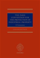 Sam Ricketson, Sam (Professor of Law Ricketson, Ricketson Sam - Paris Convention for the Protection of Industrial Property