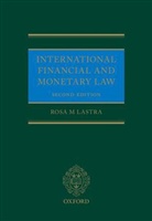 Rosa Lastra, Rosa M. Lastra, Rosa Maria Lastra - International Financial and Monetary Law
