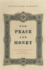 Jennifer Siegel, Jennifer (Professor of History Siegel - For Peace and Money