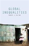 R. J. Holton, Robert Holton, Robert J Holton, Robert J. Holton - Global Inequalities