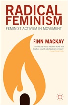 F Mackay, F. Mackay, Finn Mackay - Radical Feminism