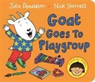 Julia Donaldson, Nick Sharratt - Goat Goes to Playgroup