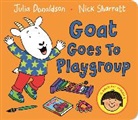 Julia Donaldson, Nick Sharratt - Goat Goes to Playgroup