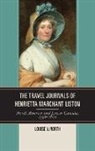 Henrietta Liston, Louise V. North - Travel Journals of Henrietta Mcb