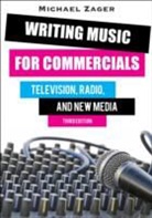 Michael Zager, Zager Michael - Writing Music for Commercials