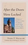 Dan Macallair, Daniel E Macallair, Daniel E. Macallair, Macallair Daniel E. - After the Doors Were Locked