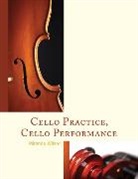 Wilson, Miranda Wilson, Wilson Miranda - Cello Practice, Cello Performance