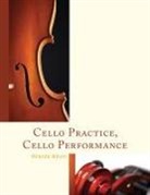Wilson, Miranda Wilson, Wilson Miranda - Cello Practice, Cello Performance