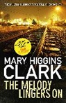 Mary Higgins Clark - The Melody Lingers on