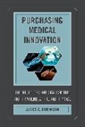 James C. Robinson, Robinson James C. - Purchasing Medical Innovation