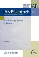 Jens Stephani, Institu für Arbeitsmarkt- und Berufsfors - Aspects of wage dynamics in Germany