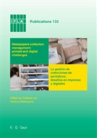 Hartmut Walravens - Newspapers collection management: printed and digital challenges