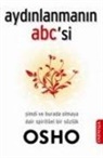 Osho (Bhagman Shree Rajneesh), Osho - Aydinlanmanin abcsi