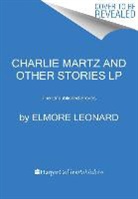 Elmore Leonard - Charlie Martz and Other Stories