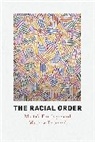 Matthew Desmond, Desmond Matthew, Mustafa Emirbayer, Mustafa (University of Wisconsin-Madiso Emirbayer, Mustafa (University of Wisconsin-Madison Emirbayer, Mustafa Desmond Emirbayer... - Racial Order