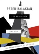 Peter Balakian, Balakian Peter - Vise and Shadow