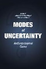 Limor Rabinow Samimian-Darash, Paul Rabinow, Rabinow Paul, Limor Samimian-Darash, Samimian-Darash Limor - Modes of Uncertainty