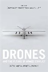David Cortright, David Fairhurst Cortright, David Cortright, David Cortright, Rachel Fairhurst, Fairhurst Rachel... - Drones and the Future of Armed Conflict