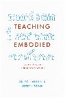 Akiko Hayashi, Akiko Tobin Hayashi, Hayashi Akiko, Joseph Tobin, Joseph Hayashi Tobin, Tobin Joseph - Teaching Embodied
