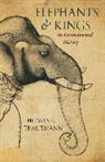 Thomas Trautmann, Thomas R. Trautmann - Elephants and Kings