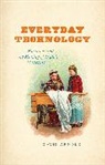 David Arnold, David (School of Oriental and African Stud Arnold, David (School of Oriental and African Studies Arnold - Everyday Technology