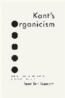 Jennifer Mensch, Jennifer Mensch, Mensch Jennifer - Kant''s Organicism