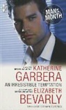 Elizabeth Bevarly, Katherine Garbera, Katherine/ Bevarly Garbera, Meagan McKinney - An Irresistible Temptation