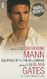 Olivia Gates, Catherine Mann, Catherine/ Gates Mann, Eileen Wilks - Escaping With the Billionaire