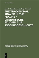 Annel Aejmelaeus, Anneli Aejmelaeus, Ludwig Schmidt - The Traditional Prayer in the Psalms / Literarische Studien zur Josephsgeschichte