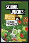 Amanda Lanser - School Lunches
